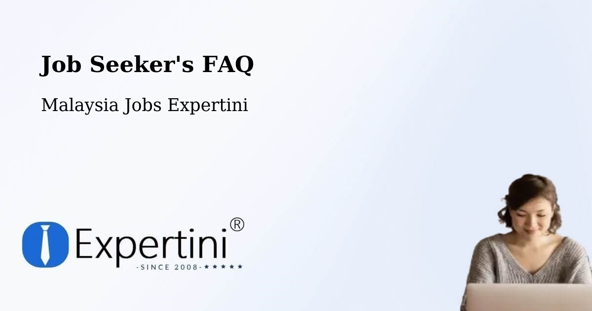 Job Seeker FAQ – Tumpat - Malaysia Jobs Expertini