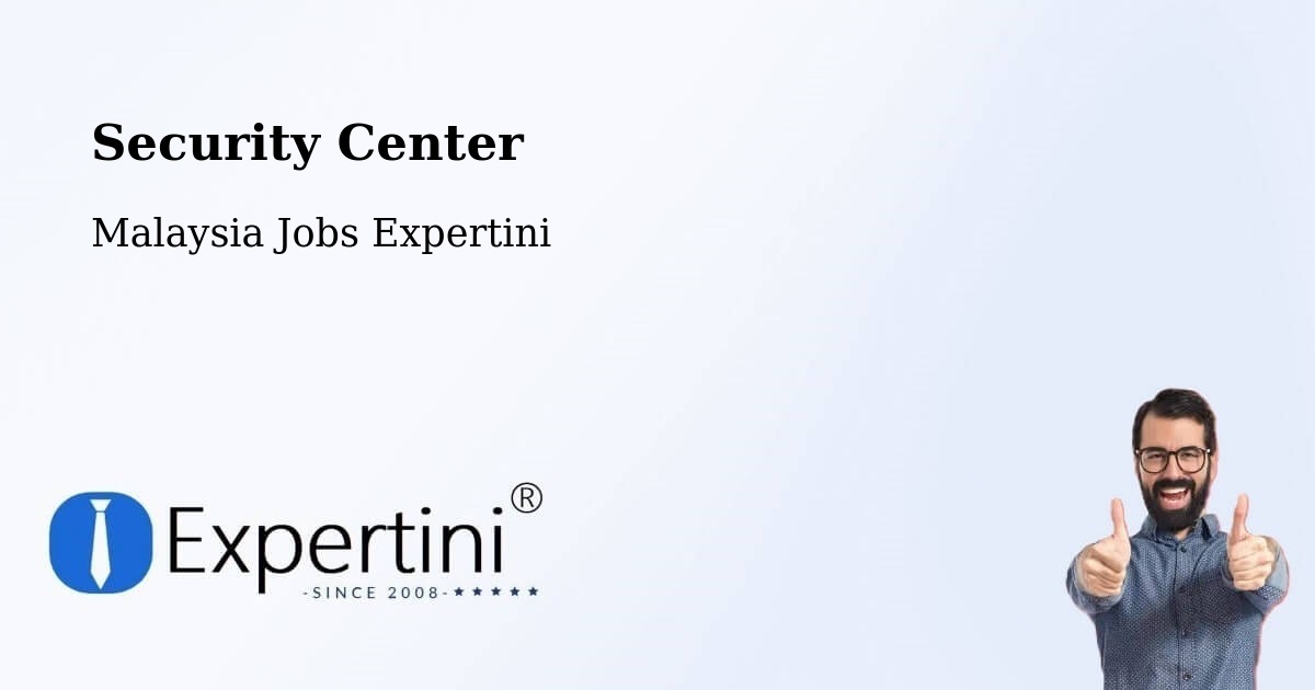 Security & Compliance – Tumpat - Malaysia Jobs Expertini